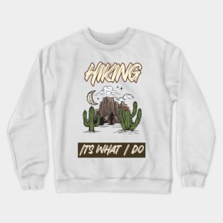 The Mountains are calling and I must go Crewneck Sweatshirt